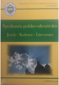 Spotkania Polsko - Ukraińskie