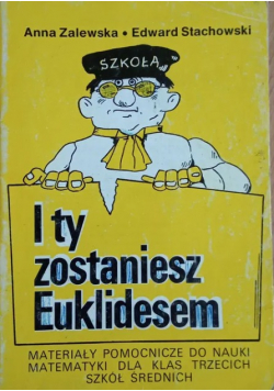 I ty zostaniesz Euklidesem