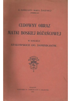 Cudowny obraz Matki Boskiej Różańcowej 1921 r.