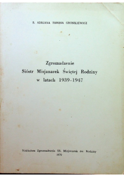 Zgromadzenie sióstr misjanarek Świętej Rodziny w latach 1939 - 1947