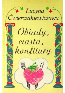Obiady ciasta konfitury