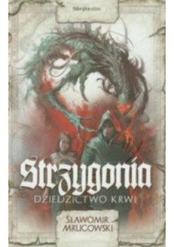 Strzygonia Tom 1 Dziedzictwo krwi