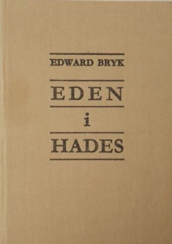 Eden i Hades. Obraz z życia wsi polskiej, okres międzywojenny i druga wojna światowa.