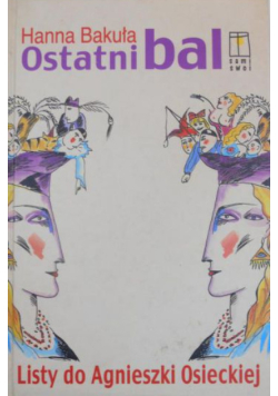 Ostatni bal: listy do Agnieszki Osieckiej