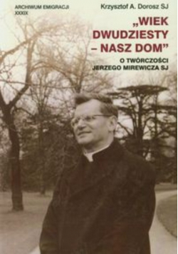 Wiek dwudziesty - nasz dom