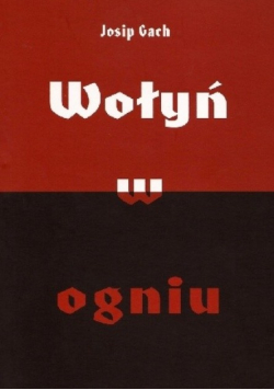 Wołyń w ogniu