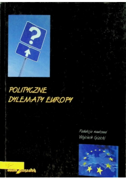 Polityczne dylematy Europy