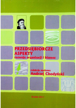 Przedsiębiorcze aspekty rozwoju organizacji i biznesu