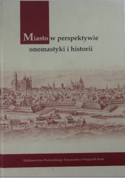 Miasto w perspektywie onomastyki i historii