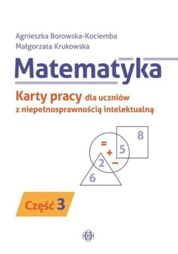 Matematyka karty pracy dla uczniów z niepełnosprawnością intelektualną