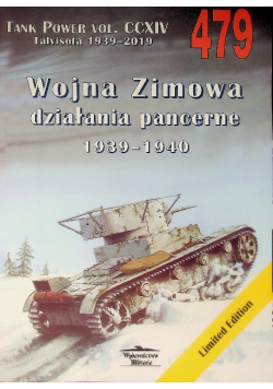 Wojna Zimowa działania pancerne 1939-1940 Nr 479 Tank Power vol. CCXIV Talvisota 1939-2019