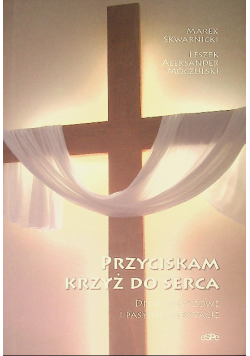 Przyciskam krzyż do serca