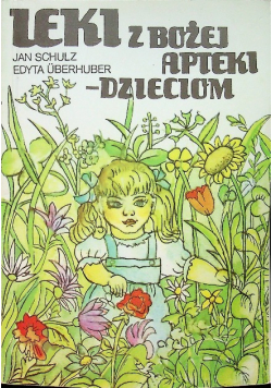 Leki z Bożej apteki dzieciom