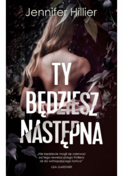 Ty będziesz następna