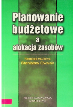 Planowanie budżetowe a alokacja zasobów