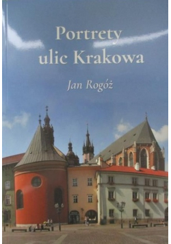 Portrety ulic Krakowa