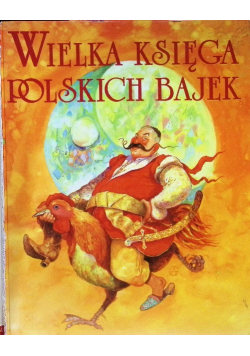 Wielka księga polskich bajek
