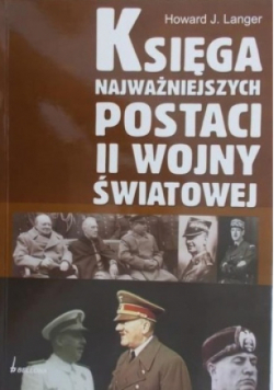 Księga najważniejszych postaci II wojny światowej