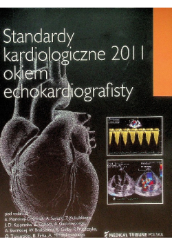 Standardy kardiologiczne 2011 okiem echokardiografisty