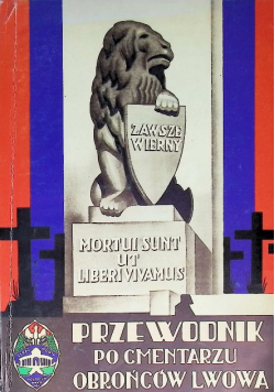 Przewodnik po cmentarzu obrońców Lwowa Nr 7 / 97