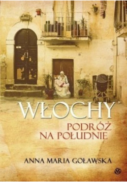 Włochy podróż na południe