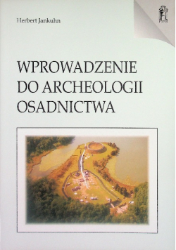 Wprowadzenie do archeologii osadnictwa