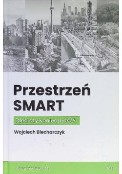 Przestrzeń SMART. Idea czy konieczność