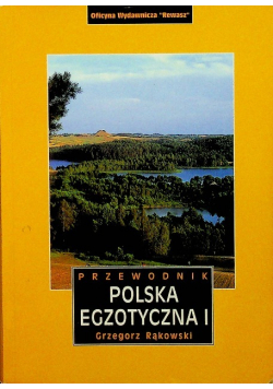 Polska egzotyczna Tom I