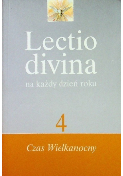 Lectio divina na każdy dzień roku Tom 4 Czas wielkanocny
