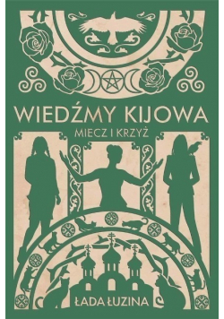 Wiedźmy Kijowa  Miecz i krzyż