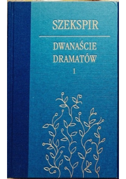 Dwanaście dramatów Tom 1