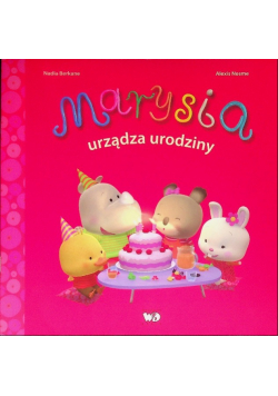 Marysia urządza urodziny