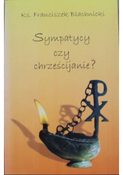 Sympatycy czy chrześcijanie