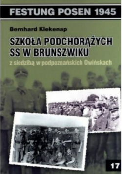 Szkoła Podchorążych SS w Brunszwiku z siedzibą w podpoznańskich Owińskach