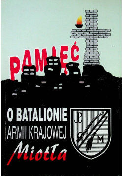 Pamięć o batalionie armii krajowej miotła