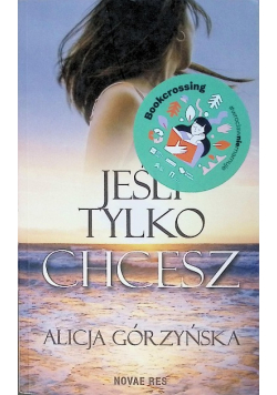 Jeśli tylko chcesz