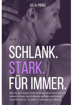 Schlank Stark Fur immer