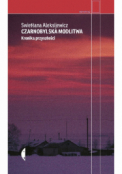 Czarnobylska modlitwa Kronika przyszłości
