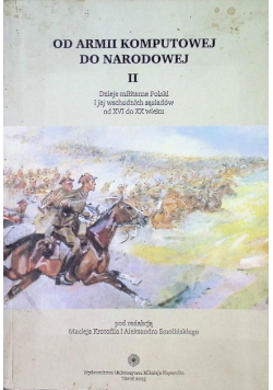 Od armii komputowej do narodowej Tom II
