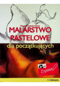 Malarstwo pastelowe dla początkujących