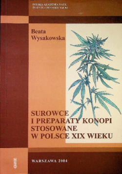 Surowce i preparaty konopi stosowane w Polsce XIX wieku
