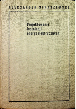 Projektowanie instalacji energoelektrycznych