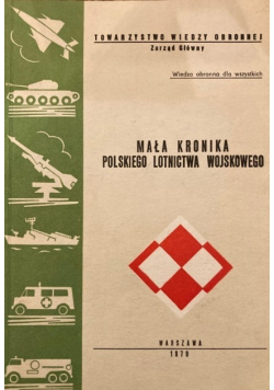 Mała Kronika Polskiego Lotnictwa Wojskowego