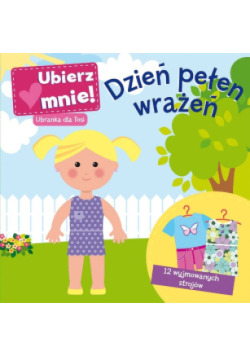 Ubierz mnie Dzień pełen wrażeń Ubranka dla Tosi