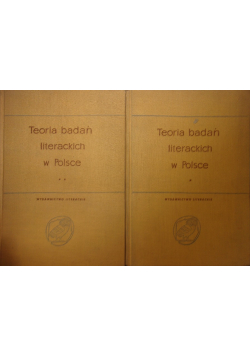 Teoria badań literackich w Polsce Tom 1 i 2