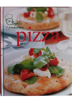 Szybko i smacznie Pizza