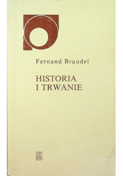 Historia i trwanie