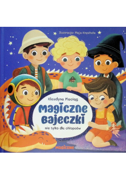 Magiczne bajeczki nie tylko dla chłopców