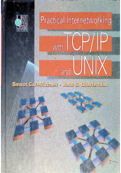 Practical Internetworking with TCP/IP and UNIX