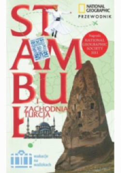 Wakacje na walizkach - Stambuł i Zachodnia Turcja